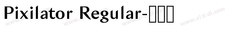 Pixilator Regular字体转换